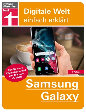 Samsung Galaxy: Grundlagen, Einstellungen, Apps, Datenschutz von Beiersmann,  Stefan