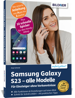 Samsung Galaxy S23 – alle Modelle – Für Einsteiger ohne Vorkenntnisse von Eichlseder,  Daniela, Schmid,  Anja