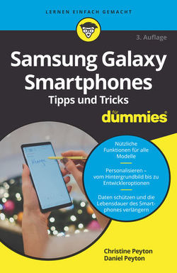 Samsung Galaxy Smartphones Tipps und Tricks für Dummies von Peyton,  Christine, Peyton,  Daniel