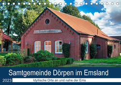 Samtgemeinde Dörpen im Emsland (Tischkalender 2023 DIN A5 quer) von Kleemann,  Claudia
