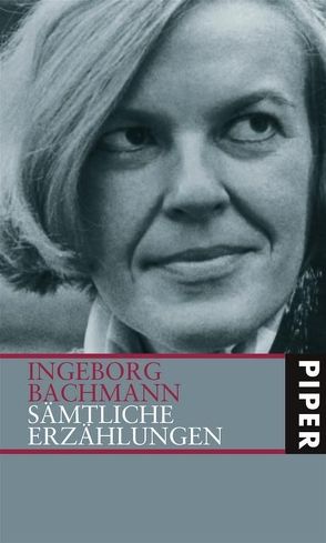Sämtliche Erzählungen von Bachmann,  Ingeborg