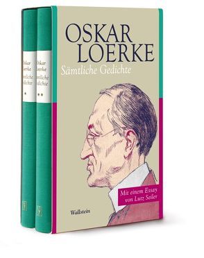 Sämtliche Gedichte von Loerke,  Oskar, Menzel,  Wolfgang, Pörksen,  Uwe, Seiler,  Lutz, Wüstenrot Stiftung