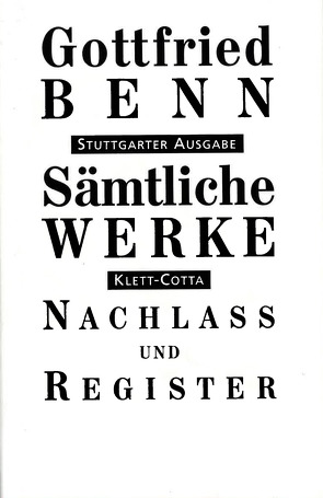 Sämtliche Werke – Stuttgarter Ausgabe. Bd. 7.2 (Sämtliche Werke – Stuttgarter Ausgabe, Bd. 7.2) von Benn,  Gottfried, Benn,  Ilse, Schuster,  Gerhard