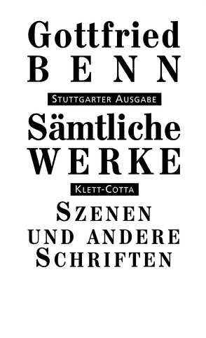 Sämtliche Werke – Stuttgarter Ausgabe. Bd. 7.1 (Sämtliche Werke – Stuttgarter Ausgabe, Bd. 7.1) von Benn,  Gottfried, Benn,  Ilse, Schuster,  Gerhard