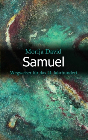 Samuel von David,  Morija