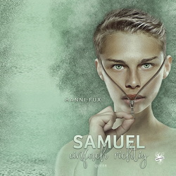 Samuel – einfach richtig von Fux,  Hanni, Paul-Hanisch,  Kathrin