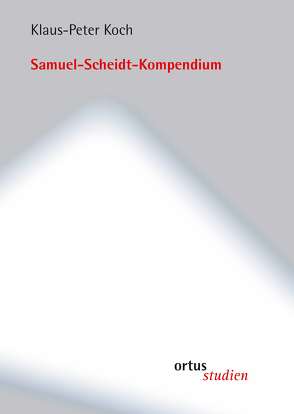 Samuel-Scheidt-Kompendium von Koch,  Klaus-Peter