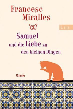 Samuel und die Liebe zu den kleinen Dingen von Lutter,  Anja, Miralles,  Francesc