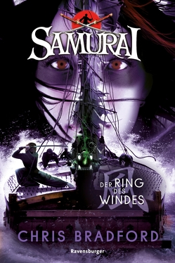 Samurai 7: Der Ring des Windes von Bradford,  Chris, Ströle,  Wolfram