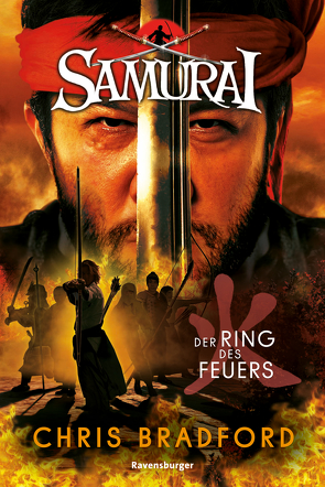 Samurai, Band 6: Der Ring des Feuers von Chris,  Bradford, Ströle,  Wolfram