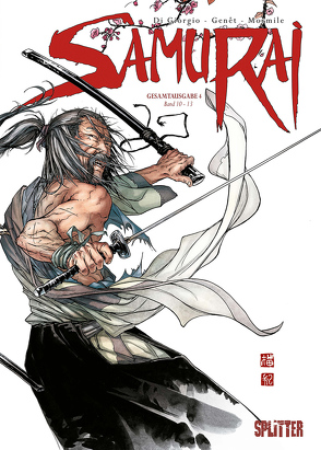 Samurai. Gesamtausgabe 4 von Di Giorgio,  Jean-François, Genêt,  Frédéric