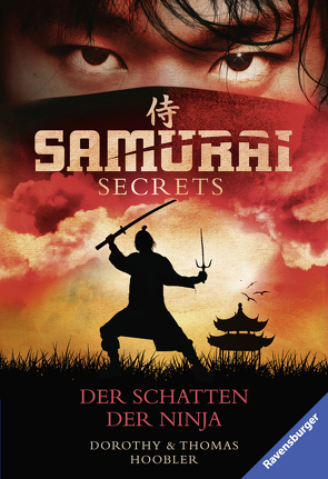 Samurai Secrets 3: Der Schatten der Ninja von Hergane,  Yvonne, Hoobler,  Dorothy, Hoobler,  Thomas