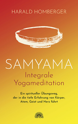 Samyama Integrale Yogameditation von Homberger,  Harald