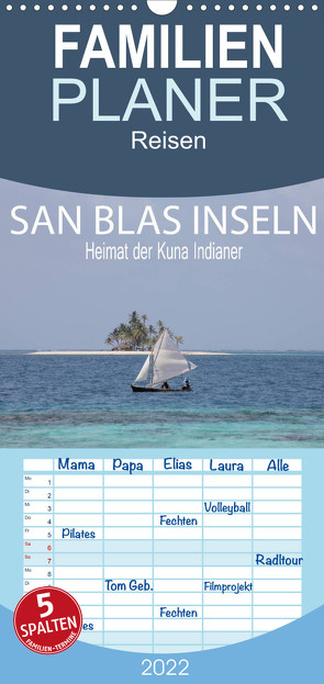 Familienplaner SAN BLAS INSELN Heimat der Kuna Indianer (Wandkalender 2022 , 21 cm x 45 cm, hoch) von Daniel,  Sohmen, Sarah,  Matheisl