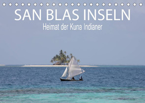SAN BLAS INSELN Heimat der Kuna Indianer (Tischkalender 2022 DIN A5 quer) von Daniel,  Sohmen, Sarah,  Matheisl