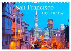 San Francisco – City on the Bay (Wandkalender 2024 DIN A3 quer), CALVENDO Monatskalender von Grosskopf,  Rainer