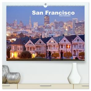 San Francisco (hochwertiger Premium Wandkalender 2024 DIN A2 quer), Kunstdruck in Hochglanz von Schickert,  Peter