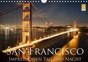 San Francisco Impressionen Tag und Nacht (Wandkalender 2021 DIN A4 quer) von Marufke,  Thomas