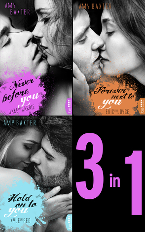 San Francisco Ink – Band 1-3: Never before you – Forever next to you – Hold on to you von Baxter,  Amy