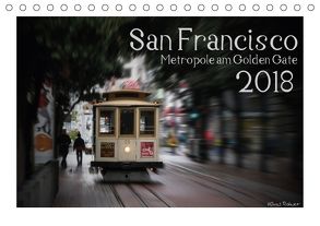 San Francisco Metropole am Golden Gate (Tischkalender 2018 DIN A5 quer) von Rohwer,  Klaus