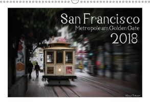 San Francisco Metropole am Golden Gate (Wandkalender 2018 DIN A3 quer) von Rohwer,  Klaus