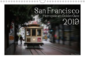 San Francisco Metropole am Golden Gate (Wandkalender 2019 DIN A4 quer) von Rohwer,  Klaus
