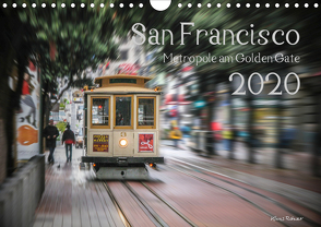 San Francisco Metropole am Golden Gate (Wandkalender 2020 DIN A4 quer) von Rohwer,  Klaus