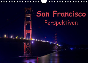 San Francisco PerspektivenCH-Version (Wandkalender 2022 DIN A4 quer) von Berlin, Schoen,  Andreas