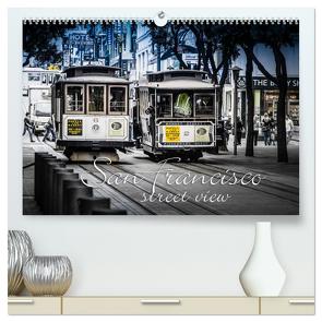 San Francisco – street view (CH-Version) (hochwertiger Premium Wandkalender 2024 DIN A2 quer), Kunstdruck in Hochglanz von YOUR pageMaker,  Monika Schöb,  www.yourpagemaker.de,  ©