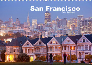 San Francisco (Wandkalender 2023 DIN A2 quer) von Schickert,  Peter