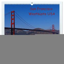 San Francisco Westküste USA (hochwertiger Premium Wandkalender 2024 DIN A2 quer), Kunstdruck in Hochglanz von Schauer,  Petra