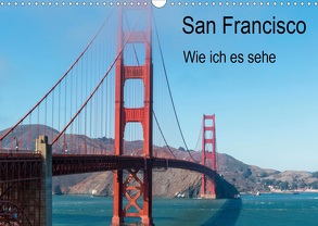 San Francisco – Wie ich es sehe (Wandkalender 2020 DIN A3 quer) von Bläcker,  Petra