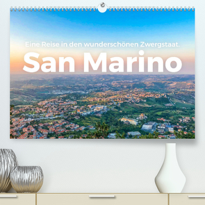 San Marino – Eine Reise in den wunderschönen Zwergstaat. (Premium, hochwertiger DIN A2 Wandkalender 2023, Kunstdruck in Hochglanz) von Scott,  M.