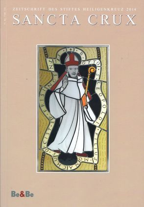 Sancta Crux. Zeitschrift des Stiftes Heiligenkreuz / Sancta Crux 2014 von Hamm,  Moses