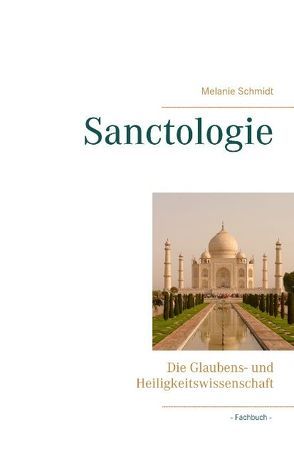 Sanctologie von Schmidt,  Melanie