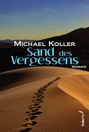 Sand des Vergessens von Koller,  Michael
