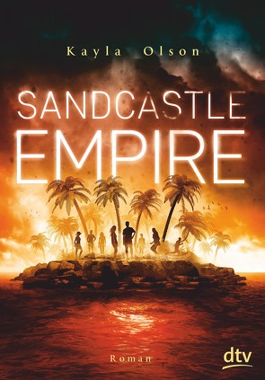 Sandcastle Empire von Münch,  Bettina, Olson,  Kayla