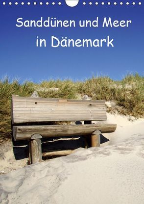 Sanddünen und Meer in Dänemark (Wandkalender 2019 DIN A4 hoch) von Bussenius,  Beate