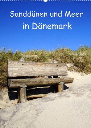 Sanddünen und Meer in Dänemark (Wandkalender 2023 DIN A2 hoch) von Bussenius,  Beate