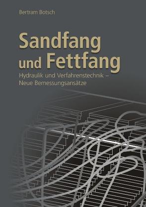 Sandfang und Fettfang von Botsch,  Bertram