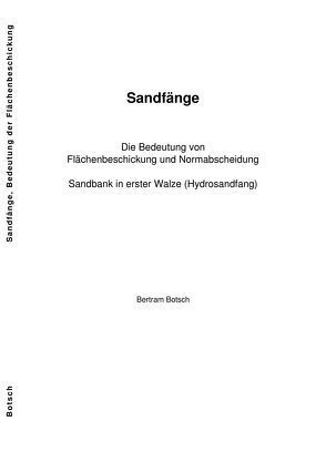 Sandfänge, Die Bedeutung von Flächenbeschickung und Normabscheidung von Botsch,  Bertram