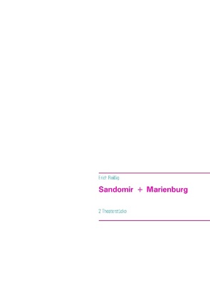 Sandomir + Marienburg von Reißig,  Erich