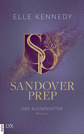 Sandover Prep – Der Außenseiter von Gleißner,  Silvia, Kennedy,  Elle