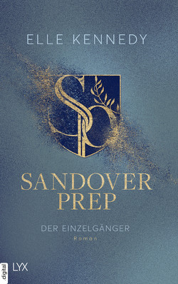 Sandover Prep – Der Einzelgänger von Gleißner,  Silvia, Kennedy,  Elle