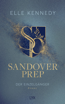 Sandover Prep – Der Einzelgänger von Gleißner,  Silvia, Kennedy,  Elle