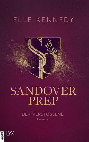 Sandover Prep – Der Verstoßene von Gleißner,  Silvia, Kennedy,  Elle