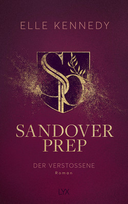Sandover Prep – Der Verstoßene von Gleißner,  Silvia, Kennedy,  Elle