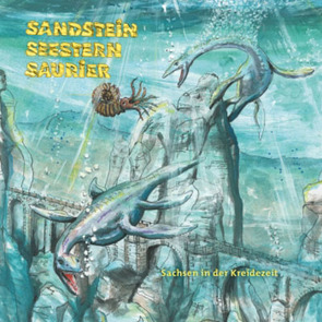 Sandstein – Seestern – Saurier von Czoßek,  Jens, Dr. Niebuhr,  Birgit, Knüppe,  Joschua, Weber,  Maik, Winkler,  Kerstin, Zinke,  Olaf