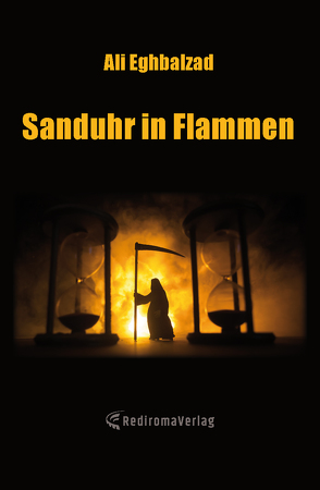 Sanduhr in Flammen von Eghbalzad,  Ali