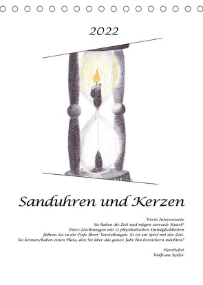Sanduhren und Kerzen (Tischkalender 2022 DIN A5 hoch) von Keller,  Wolfram